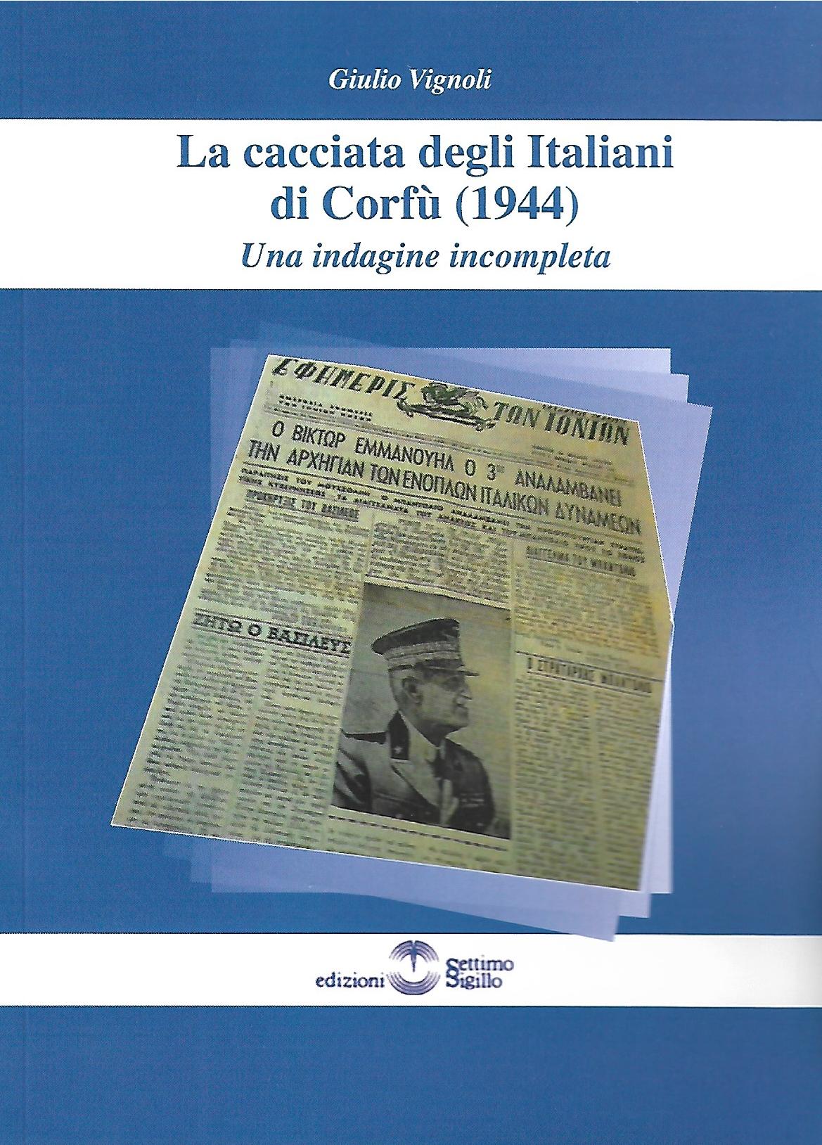 LA SCOMPARSA DEGLI ITALIANI DA CORFU’. Il nuovo libro del Prof. Giulio Vignoli